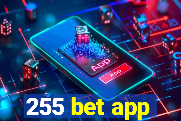 255 bet app